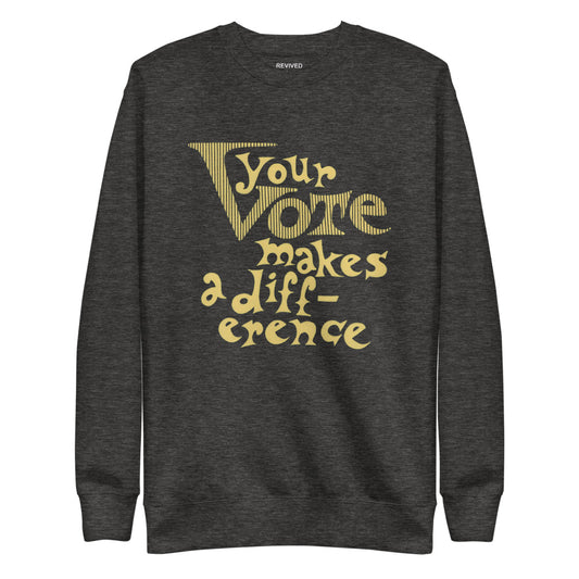 Your Vote Crewneck