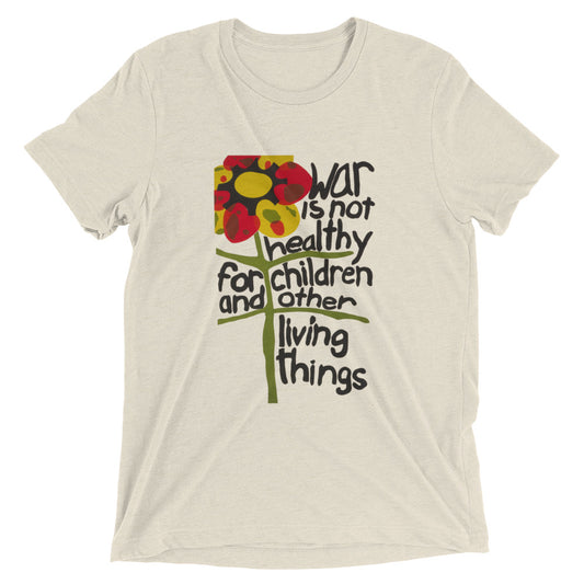 War is Not Healthy T-Shirt
